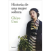 Historia de Una Mujer Soltera / The Story of a Single Woman