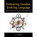 Embracing Paradox, Evolving Language: Expressing the Unity and Complexity of Integral Consciousness