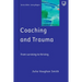 Coaching and Trauma: Moving Beyond the Survival Self (Coaching in Practice Series)