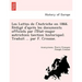 Les Luttes de l'Autriche en 1866. Rédigé d'après les documents officiels par l'État-major autrichien (section historique). Tra