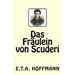 Das Fräulein von Scuderi