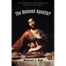 The Beloved Apostle?: The Transformation of the Apostle John Into the Fourth Evangelist