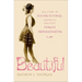 Beautiful: The Story of Julian Eltinge, America's Greatest Female Impersonator