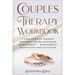 Couples Theraphy Workbooks: 7-Step Couples Therapy Program for Relationship Improvement - Worksheets, Techniques and Activities