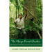 The Maya Forest Garden: Eight Millennia of Sustainable Cultivation of the Tropical Woodlands