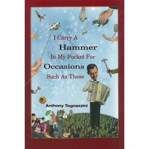 I Carry a Hammer in My Pocket for Occasions Such as These