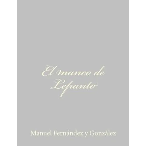 El manco de Lepanto