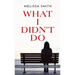 What I Didn't Do