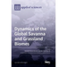 Dynamics of the Global Savanna and Grassland Biomes