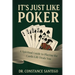 It's Just Like Poker: A Spiritual Guide to Playing the Cards Life Deals You