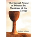 The Sexual Abuse of Women by Members of the Clergy