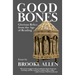 Good Bones: Glorious Relics from the Age of Reading