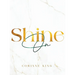 Shine On