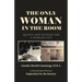 The Only Woman in the Room: Quotes and Wisdom for a Fearless Life