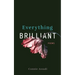 Everything Brilliant: Poems