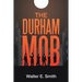 The Durham Mob