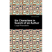 Six Characters in Search of an Author