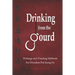 Drinking from the Gourd: Writings and Training Methods for Drunken Fist Kung Fu