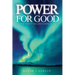 Power for Good: Saying "Yes!" to life's invitations...