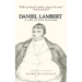 Daniel Lambert: A Life in Five Sittings