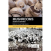 Mushrooms: Agaricus Bisporus