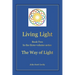 Living Light Book Two In the three-volume series The Way of Light