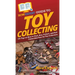 HowExpert Guide to Toy Collecting: 101 Tips on How to Find, Buy, Collect, and Sell Collectible Toys for Toy Collectors