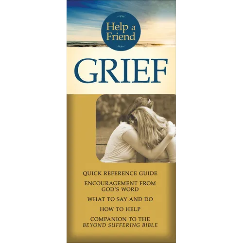 Help a Friend: Grief