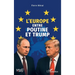 L'Europe entre Poutine et Trump
