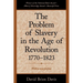 The Problem of Slavery in the Age of Revolution, 1770-1823
