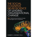 The Social Cognitive Neuroscience of Leading Organizational Change: TiER1 Performance Solutions' Guide for Managers and Consultants