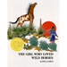The Girl Who Loved Wild Horses
