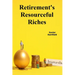 Retirement's Resourceful Riches: Securing retirement wealth through responsible financial planning, minimizing tax liability during retirement