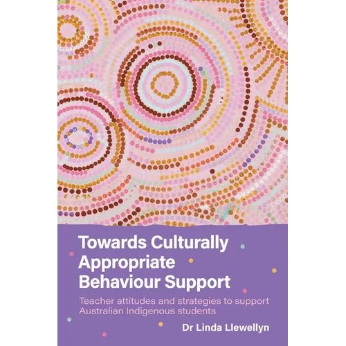 Towards Culturally Appropriate Behaviour Support: Teacher attitudes and strategies to support Australian Indigenous students