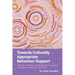 Towards Culturally Appropriate Behaviour Support: Teacher attitudes and strategies to support Australian Indigenous students