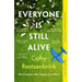 Everyone Is Still Alive
