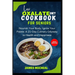 Low Oxalate Diet Cookbook for Seniors: Nourish Your Body, Ignite Your Palate: A 21-Day Culinary Odyssey to Health and Happiness