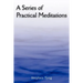 A Series of Practical Meditations