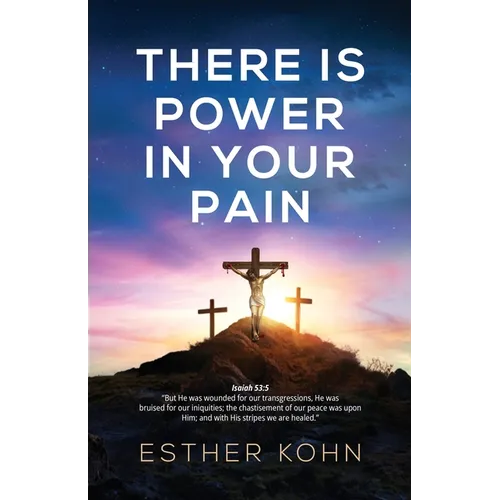 There Is Power In Your Pain