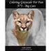 Coloring Grayscale For Fun - N°3 - Big Cats: 25 Big Cats Grayscale images to color and bring to life