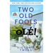 Two Old Fools - Olé!