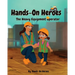Hands-On Heroes, The Heavy Equipment Operator