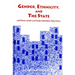 Gender, Ethnicity, and the State: Latina and Latino Prison Politics