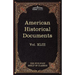 American Historical Documents 1000-1904: The Five Foot Shelf of Classics, Vol. XLIII (in 51 Volumes)