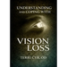Understanding and Coping with Vision Loss