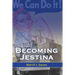 Becoming Jestina