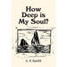 How Deep is My Soul?