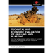 Technical and Economic Evaluation of Drilling and Blasting