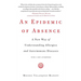 An Epidemic of Absence: A New Way of Understanding Allergies and Autoimmune Diseases