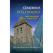 Generous Ecclesiology: Church, World and the Kingdom of God